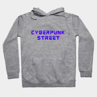 Cyberpunk Street | T-shirt Hoodie